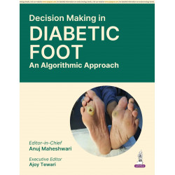Decision Making in Diabetic Foot: An Algorithmic Approach for Diabetologists, Endocrinologists and Podiatrists | Protocols f…