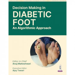 Decision Making in Diabetic Foot: An Algorithmic Approach for Diabetologists, Endocrinologists and Podiatrists | Protocols f… -