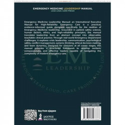 Emergency Medicine Leadership Manual: Lead Loud, Care Proud - A Practical Guide for EM Specialists, Residents, and Teaching… - A