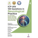 ICP-IAN 100 Questions in Neurological Practice - 4 for PG Neurology Students and Physicians | AI, Geriatric, Pediatric and S…