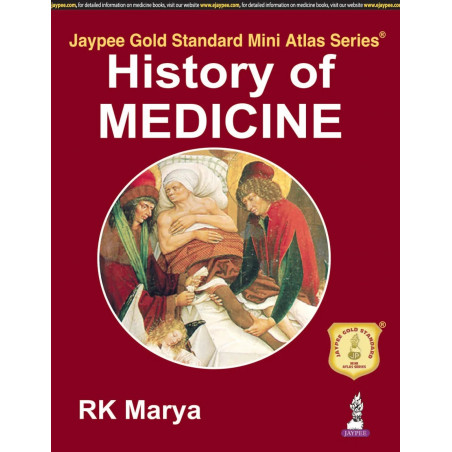 HISTORY OF MEDICINE WITH PHOTO CD-ROM JAYPEE GOLD STANDARD MINI ATLAS book by Marya