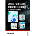 Medical Examination and Diagnostic Techniques for Medical Students book by GD Mogli