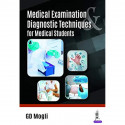 Medical Examination and Diagnostic Techniques for Medical Students book by GD Mogli - Back Cover