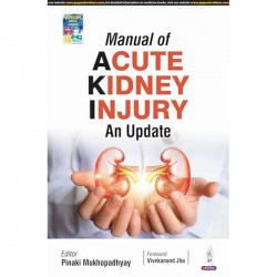 MANUAL OF ACUTE KIDNEY INJURY AN UPDATE book by Pinaki Mukhopadhyay - Back Cover