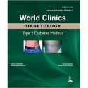World Clinics- Diabetology: Type 2 Diabetes Mellitus (January 2014 Volume 1 Number 1) book by Viswanathan Mohan, Ranjit Unni… -