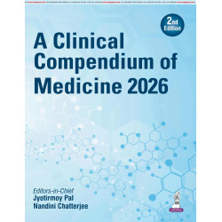 A Clinical Compendium of Medicine 2026, 2/E for PG Medical Students and Practicing Physicians | Case-Based Internal Medicine…