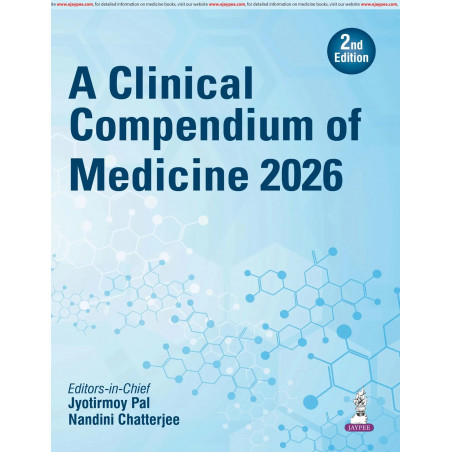 A Clinical Compendium of Medicine 2026, 2/E for PG Medical Students and Practicing Physicians | Case-Based Internal Medicine…