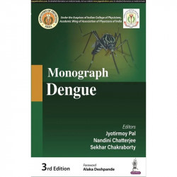 MONOGRAPH DENGUE book by Jyotirmoy Pal