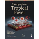 Monograph on Tropical Fever book by Jyotirmoy Pal, Nandini Chatterjee