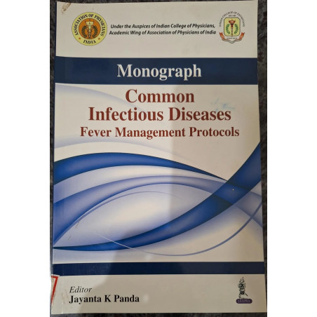 ICP MONOGRAPH : COMMON INFECTIOUS DISEASES FEVER MANAGEMENT PROTOCOLS book by PANDA