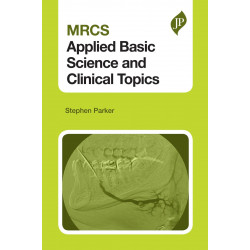 MRCS Applied Basic Science and Clinical Topics book by Parker