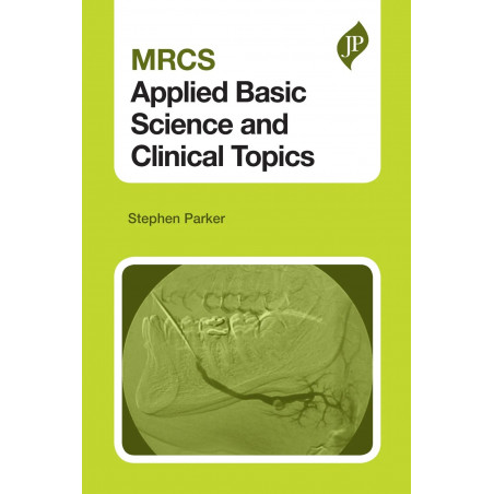 MRCS Applied Basic Science and Clinical Topics book by Parker