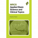 MRCS Applied Basic Science and Clinical Topics book by Parker - Back Cover