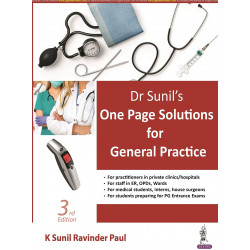 DR SUNIL’S ONE PAGE SOLUTIONS FOR GENERAL PRACTICE book by K Sunil Ravinder Paul
