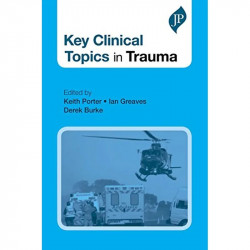 Key Clinical Topics in Trauma book by Sir Porter, Keath, Ian Greaves - Back Cover