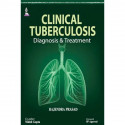 Clinical Tuberculosis: Diagnosis & Treatment book by Prasad Rajendra - Back Cover