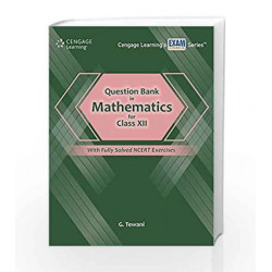 Question Bank in Mathematics for Class - XII by Tewani Book-9788131525838