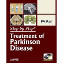 STEP BY STEP TREATMENT OF PARKINSON DISEASE WITH DVD ROM book by Rai Pv