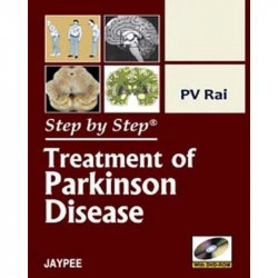 STEP BY STEP TREATMENT OF PARKINSON DISEASE WITH DVD ROM book by Rai Pv