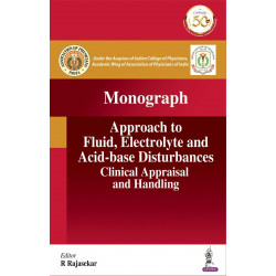 Approach to Fluid, Electrolyte and Acid-base Disturbances Clinical Appraisal and Handling book by R Rajasekar