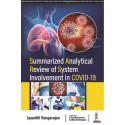 SUMMARIZED ANALYTICAL REVIEW OF SYSTEM INVOLVEMENT IN COVID-19 book by Jayanthi Rangarajan
