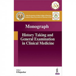 Monograph History Taking and General Examination in Clinical Medicine (POD) book by R Rajasekar, precisely and accurately in… -