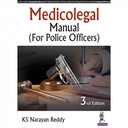 MEDICOLEGAL MANUAL (FOR POLICE OFFICERS) book by K.S. Narayan Reddy