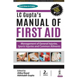 LC Gupta's Manual of First Aid, 2/E for GNM, BSc Nursing and ANM Students | CPR, Wound Care, Splints, Burns, Sports Injury a…