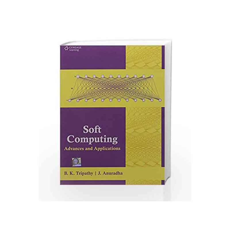 Soft Computing Advances and Applications by B.K. Tripathy Book-9788131526194