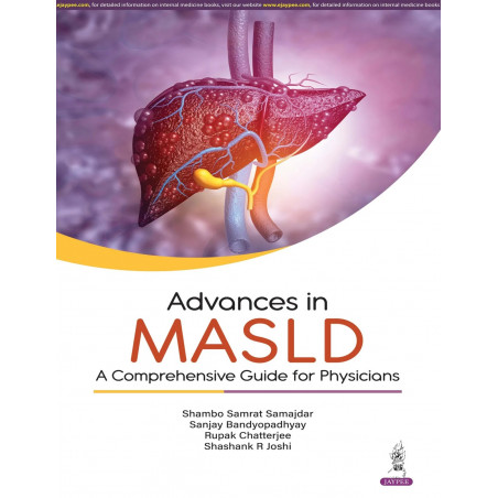 ADVANCES IN MASLD : A COMPREHENSIVE GUIDE FOR PHYSICIANS book by Shambo Samrat Samajdar, Sanjay Bandyopadhyay