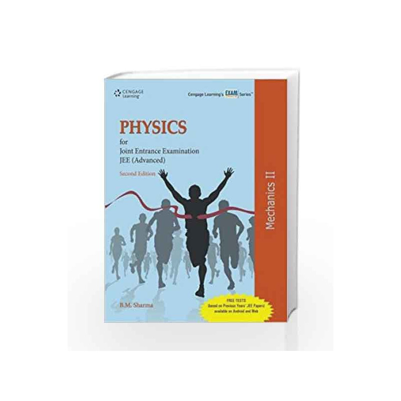 Physics for Joint Entrance Examination JEE (Advanced) Mechanics II: Mechanics 2 by B.M. Sharma Book-9788131526392
