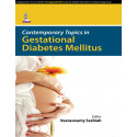 Contemporary Topics In Gestational Diabetes Mellitus book by Seshiah Veeraswamy