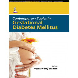 Contemporary Topics In Gestational Diabetes Mellitus book by Seshiah Veeraswamy