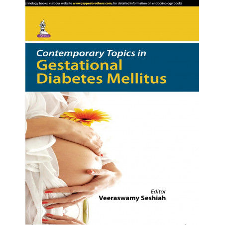 Contemporary Topics In Gestational Diabetes Mellitus book by Seshiah Veeraswamy