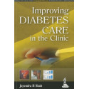 IMPROVING DIABETES CARE IN THE CLINIC book by Shah Jayendra H
