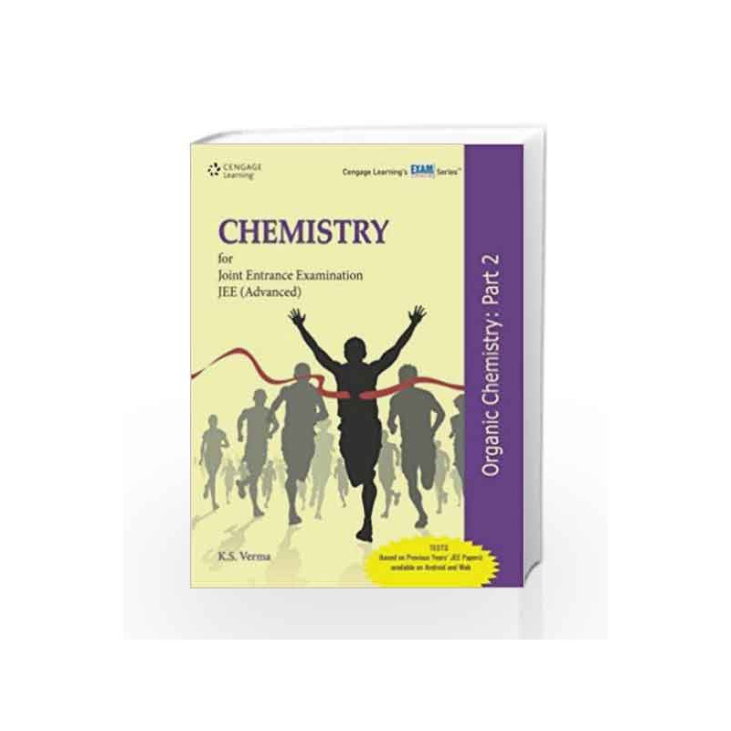Organic Chemistry for Joint Entrance Examination JEE (Advanced): Part - 2 (Old Edition) by K.S. Verma Book-9788131526484