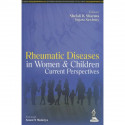 RHEUMATIC DISEASES IN WOMEN & CHILDREN CURRENT PERSPECTIVES book by Sharma