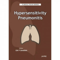 HYPERSENSITIVITY PNEUMONITIS: CLINICAL FOCUS SERIES book by Sharma - Back Cover