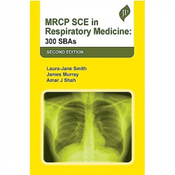 MRCP SCE in Respiratory Medicine: 300 SBAs book by Laura-Jane Smith, James Murray - Back Cover