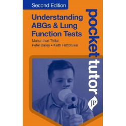POCKET TUTOR UNDERSTANDING ABGS & LUNG FUNCTION TESTS book by Munhunthan Thillai, Peter Bailey