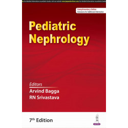 Pediatric Nephrology, 7/E for Pediatric Nephrologists and Urologists | Comprehensive Postgraduate Reference on Kidney and Ur…