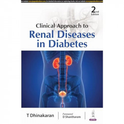 CLINICAL APPROACH TO RENAL DISEASES IN DIABETES book by Dhinakaran T - Back Cover