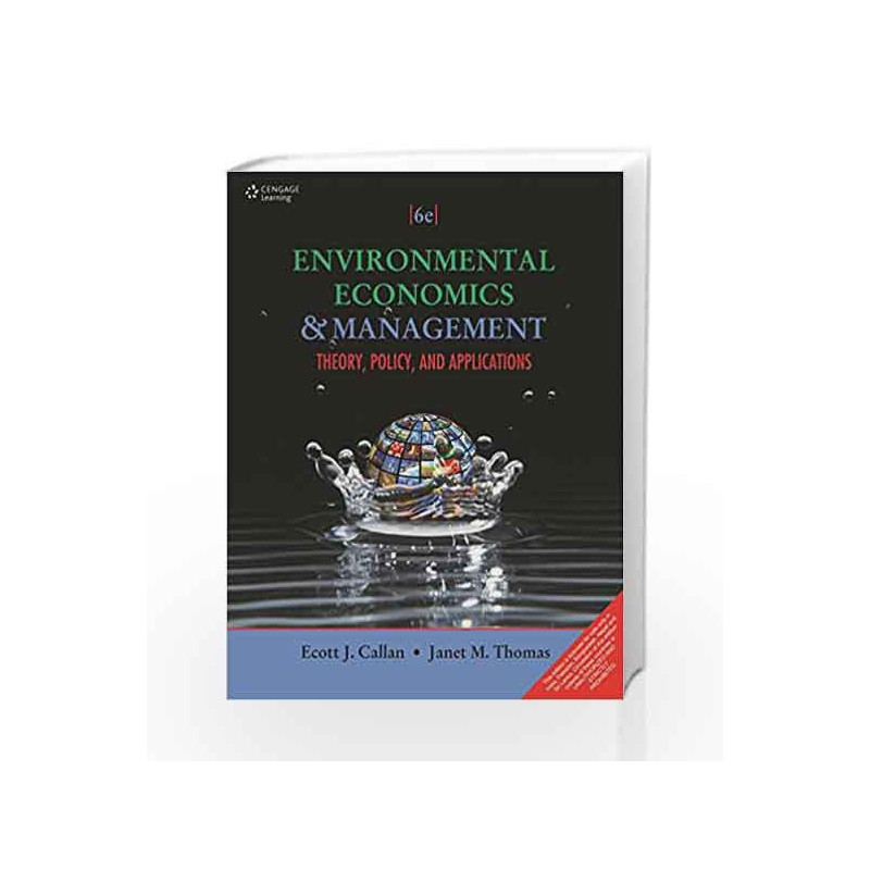 Environmental Economics and Management Theory, Policy and Applications by Scott J. Callan Book-9788131527641