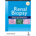 RENAL BIOPSY INTERPRETATION book by Anila Korula