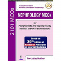 NEPHROLOGY MCQS FOR POSTGRADUATE AND SUPERSPECIALTY MEDICAL ENTRANCE EXAMINATIONS book by Prof. Ajay Mathur, this book is de… -