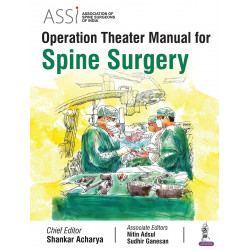 ASSI Operation Theater Manual for Spine Surgery book by Shankar Acharya, Nitin Adsul
