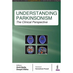 UNDERSTANDING PARKINSONISM :THE CLINICAL PERSPECTIVE book by Amit Batla, Deepti Vibha