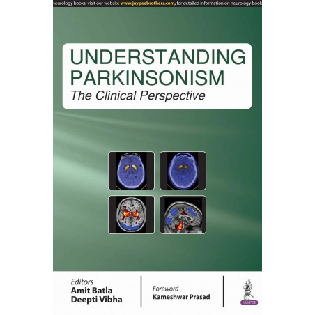UNDERSTANDING PARKINSONISM :THE CLINICAL PERSPECTIVE book by Amit Batla, Deepti Vibha