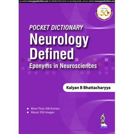 Pocket Dictionary Neurology Defined book by Kalyan B Bhattacharyya, a dictionary of eponyms would be a valuable asset for re…