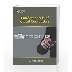 Fundamentals of Cloud Computing by A. Kannammal Book-9788131527825